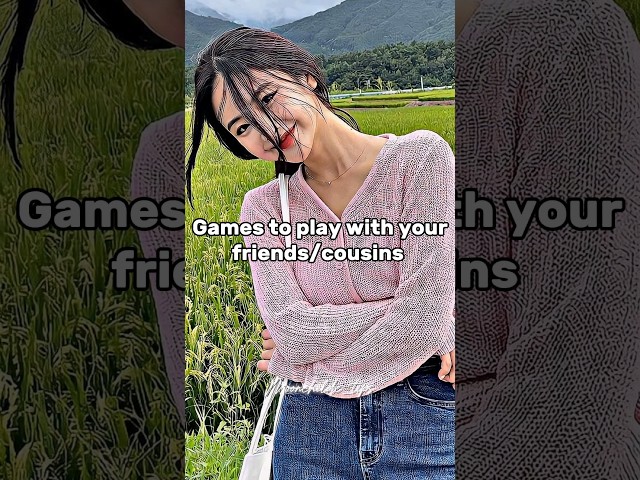 Games to play with your friends/cousins~ #games #foryou #aesthetic #like #100kview #subs #explore