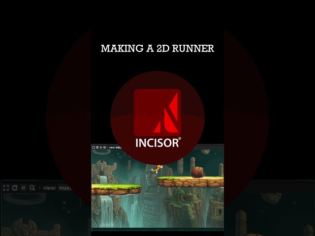 INCISOR® Tutorials: Video Game Tutorial part 2