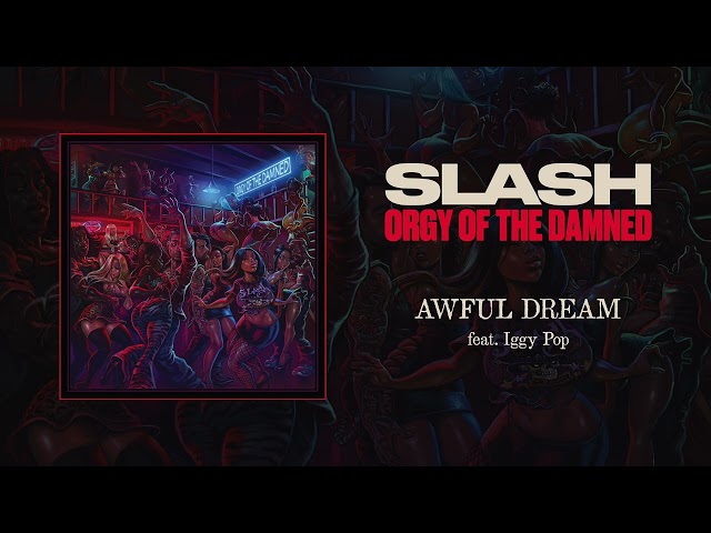 Slash feat. Iggy Pop "Awful Dream" - Official Audio