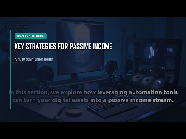Chapter 3: Key Strategies | Earn passive income online Course