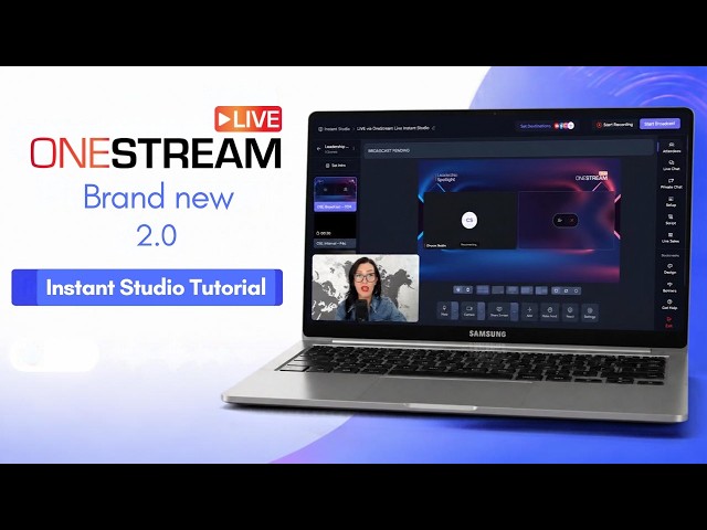 OneStream Live 2.0: Walkthrough | Go Live from Your Browser