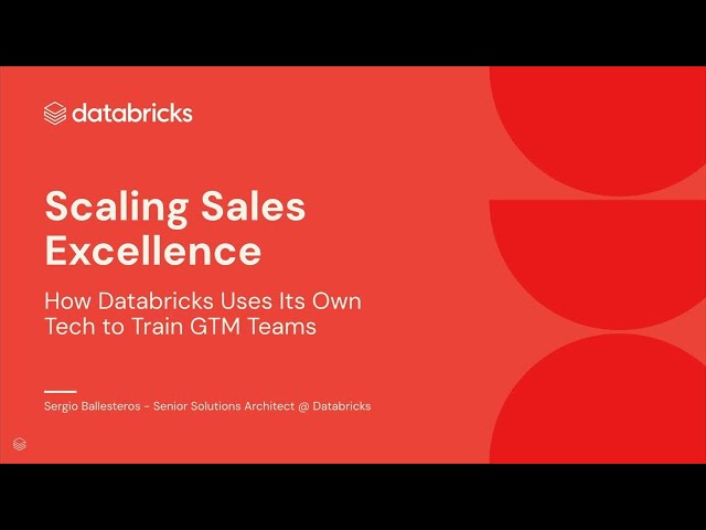 Scaling Sales Excellence: How Databricks Uses Its Own Tech to Train GTM Teams