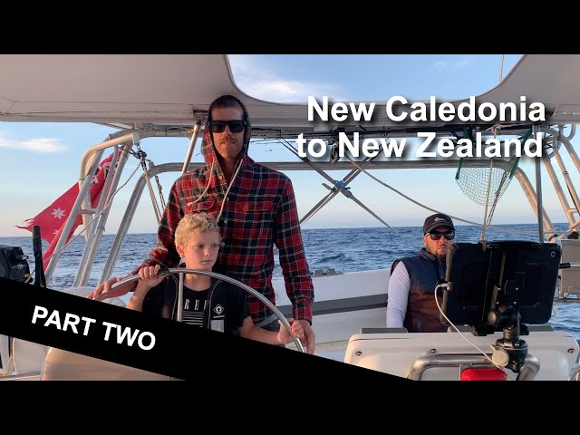 New Caledonia to New Zealand PART 2 | Sailing with Six | Ep 42