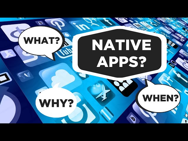 NATIVE APPLICATIONS Guide | App Development | Android & iOS