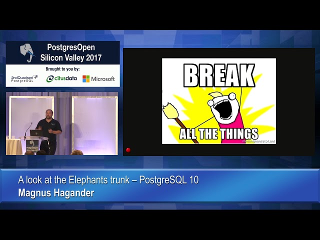 A look at the elephant's trunk - PostgreSQL 10