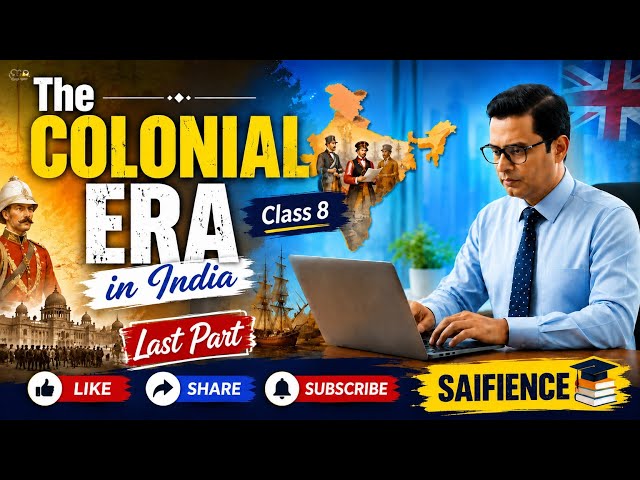 The Colonial Era in India — FULL Story (Last Part) | Class 8 History