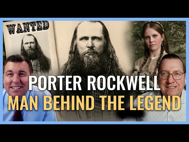 The Man BEHIND the Legend I Porter Rockwell I Church History Matters EP03