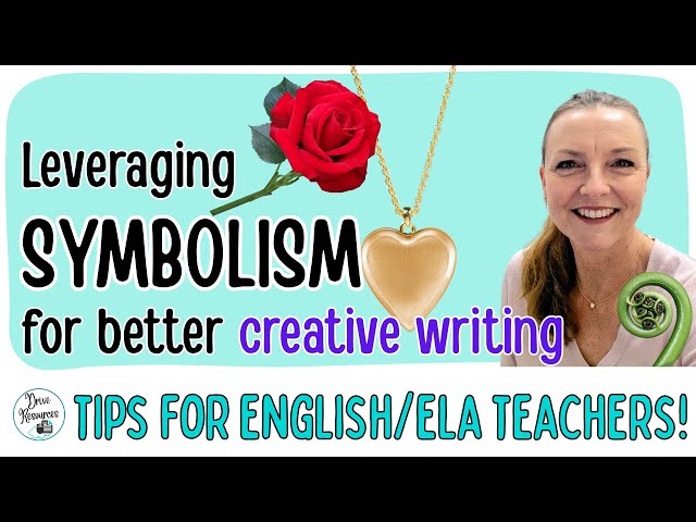 Leveraging SYMBOLISM in creative writing to develop ideas and give it purpose.