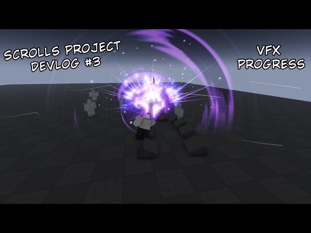 Scrolls Project Devlog #3 VFX Progress