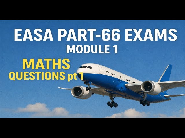 CAA/EASA MODULE 1 MATHS QUESTIONS  PT 1 #EASAPart66 #Part66 #AircraftMaintenance #AviationTraining