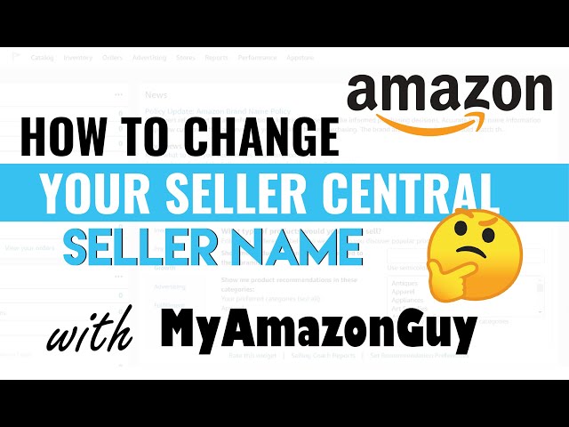 How to Change Your Amazon Seller Central Seller Name - YES You Can Change Your Seller Central Name!