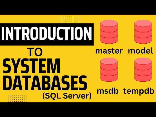 05 System databases - master, model, msdb and tempdb in sql server