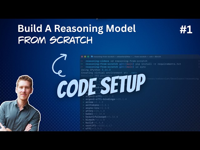 Build A Reasoning Model From Scratch 1: Motivation & Code Setup