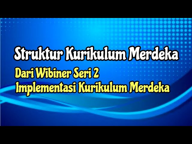 Struktur Kurikulum Merdeka