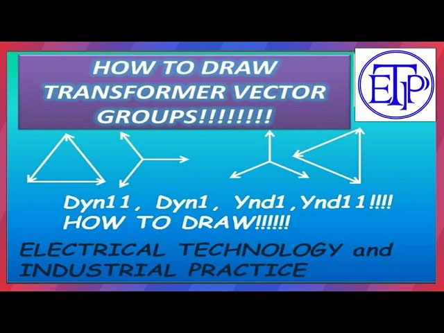 How to draw transformer vector group connection|Electrical Technology