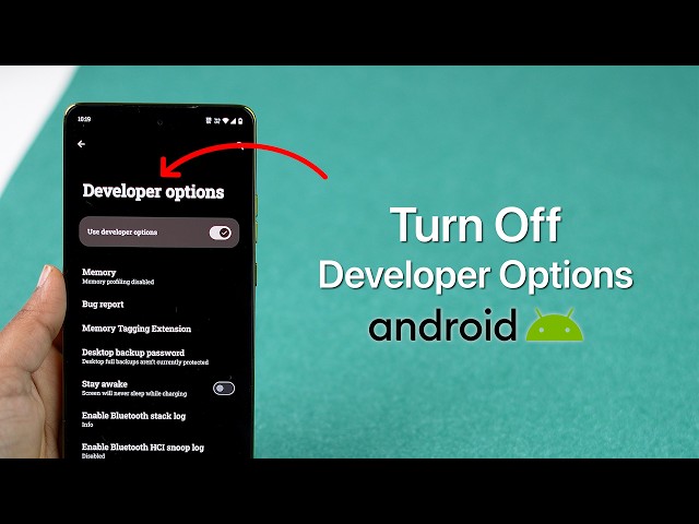How to Turn Off Developer Options on Android Phone?