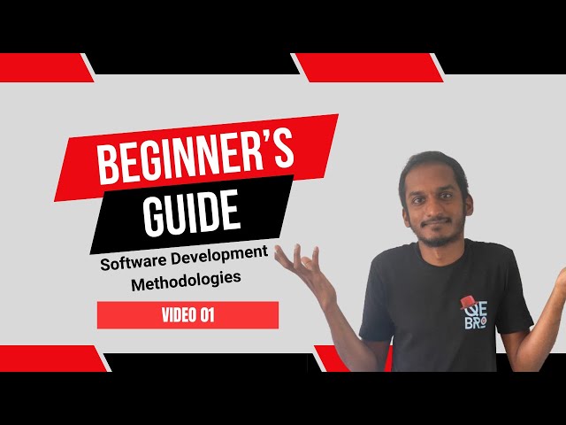 Beginner’s Guide to Software Development Methodologies