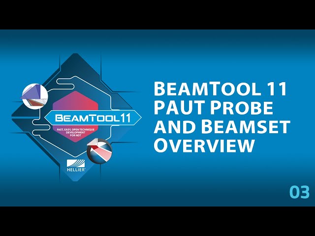 BeamTool 11 - 03 PAUT Probe and Beamset Overview