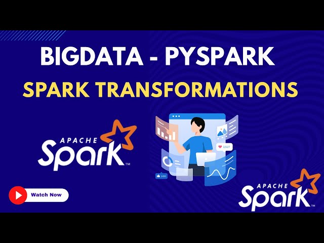12.  Spark Transformations | Bigdata PySpark Course