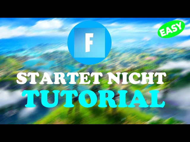 Fortnite - startet nicht!? Fix - Tutorial | Deutsch | 2022