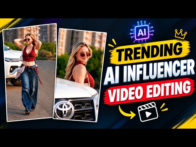 Trending AI Influencer Video Editing Tutorial | AI Video Editing | AI Influencer Video
