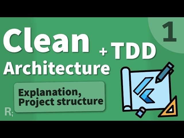 Flutter TDD Clean Architecture Course [1] – Explanation & Project Structure