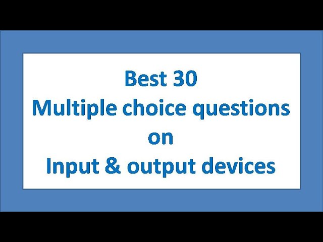 Mcq | Best 30 | top 30 | best 30 mcq on input & ouput devices | | class 9 computer | ibps clerk 2020