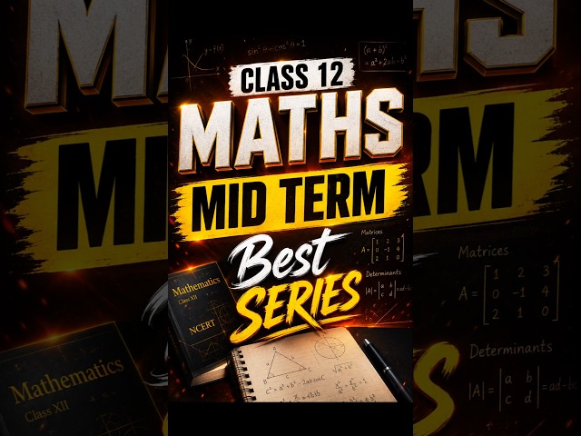 Mid Term Exam best Series Class 12 Maths 🔥| CBSE Board Exam 2027 | PYQ Series Class 12 Maths