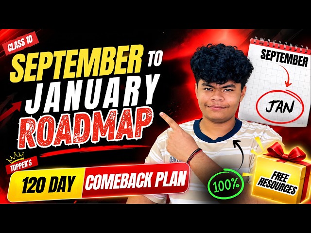 Class 10 - September to Final Roadmap 🔥| 120 Days Comeback Plan + Resources | AIR 1 Aarav Malhotra