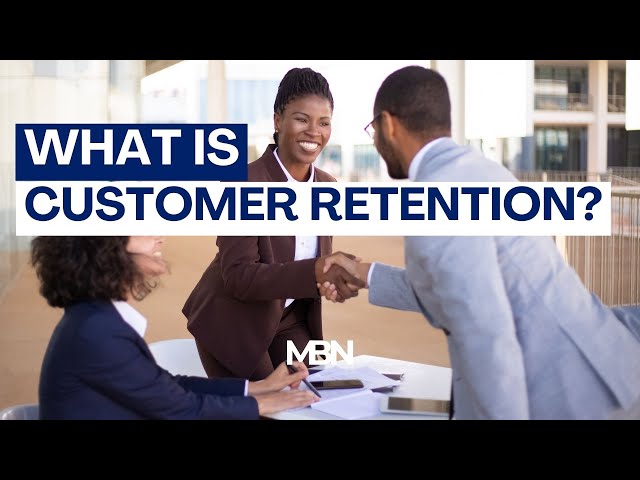 What is Customer Retention?