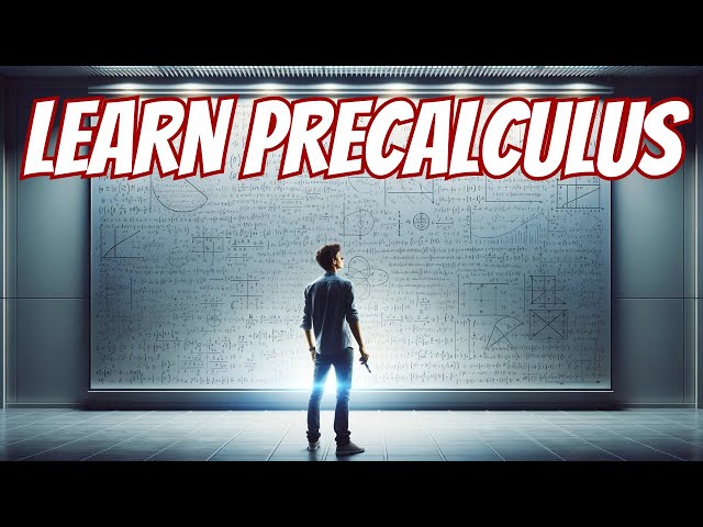 The Best Way To Learn Precalculus