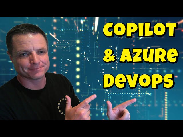 Building a Copilot Agent integrated with Azure DevOps – V2 (Improved)