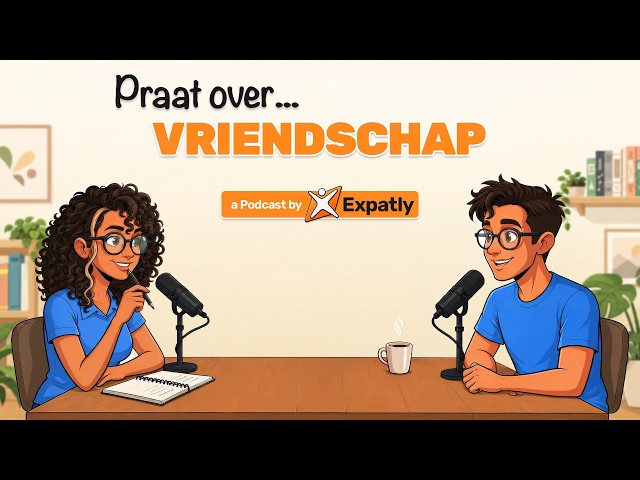 How to Talk about Friendship in Dutch | Dutch Podcast for Easy Conversation