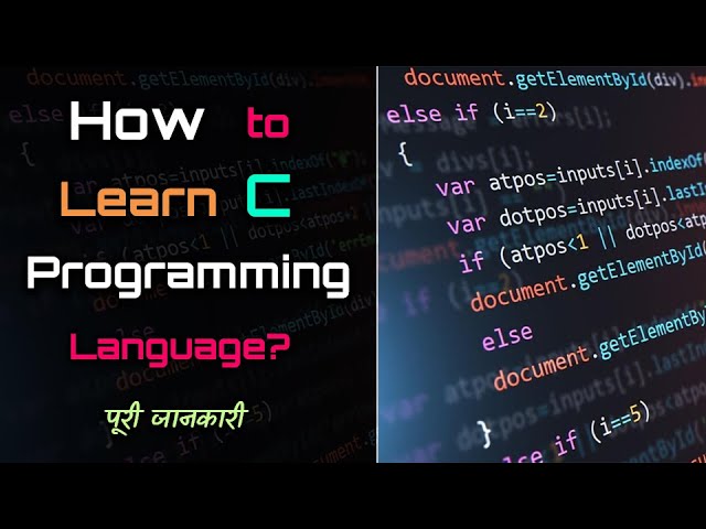 How to Learn the C Programming Language? – [Hindi] – Quick Support
