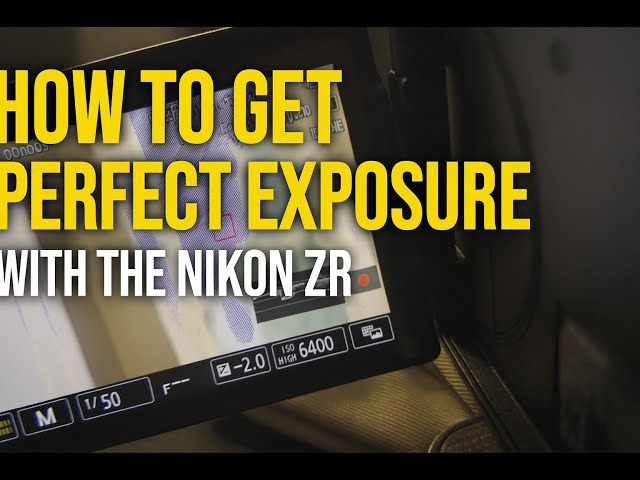 How To Get PERFECT Exposure On The NIKON ZR