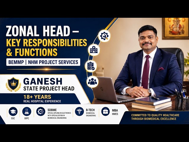 Zonal Head Responsibilities in BEMMP | Real Roles in NHM Project Services Biomedical engnr services