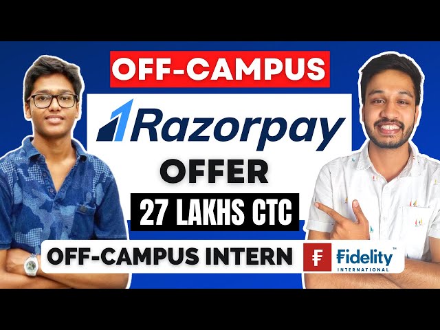Off Campus Razorpay Offer | Razorpay Interview Experience | Off-Campus Fidelity | 27 Lakhs CTC