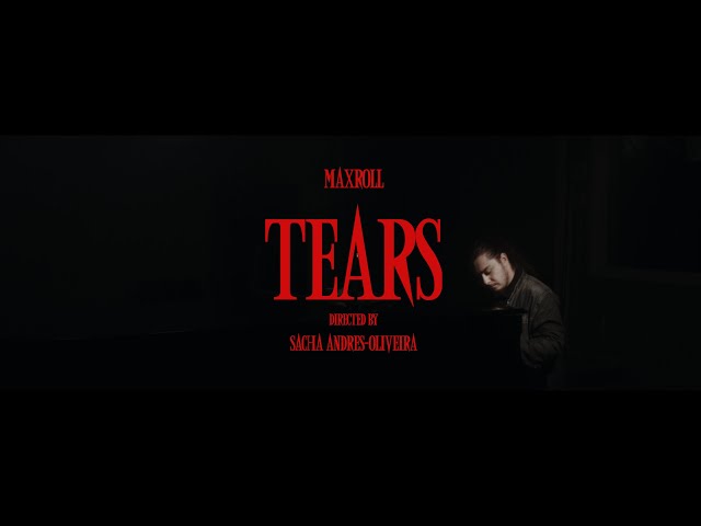 Tears - MaxRoll Official Music Video