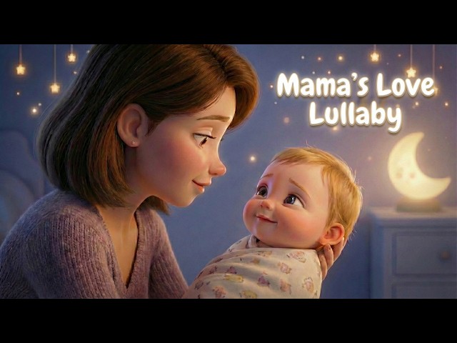 Calming Bedtime Song That Actually Works | Baby Sleep Music with Mama's Love