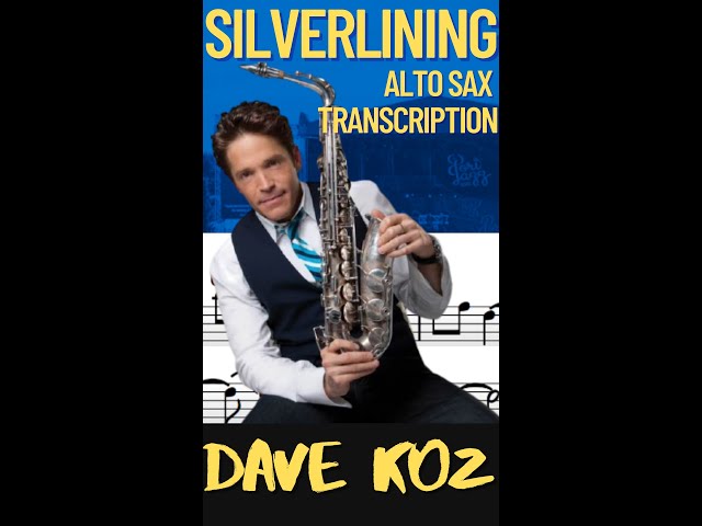Dave Koz - Alto Sax transcription Silverlining live
