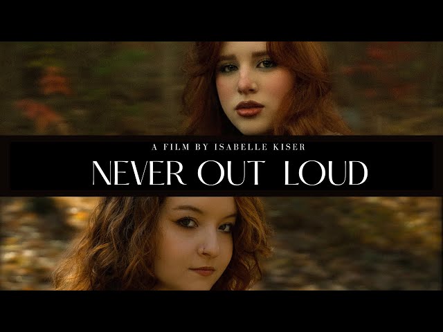 "Never Out Loud" | Independent Short Film