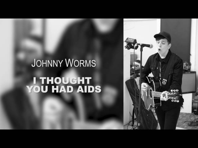 I Thought You Had Aids - live