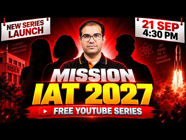 IAT 2027 Preparation | FREE YouTube Series Launch | Complete PCMB | Vinay Shur Sir