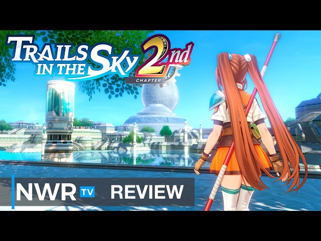 Trails in the Sky 2nd Chapter (Switch 2) Review - O Brother, Where Art Thou?