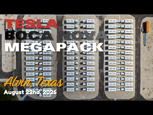 TESLA: Bocanova Power Nightpeak Energy Megapack, Alvin, TX, 8-22-2026