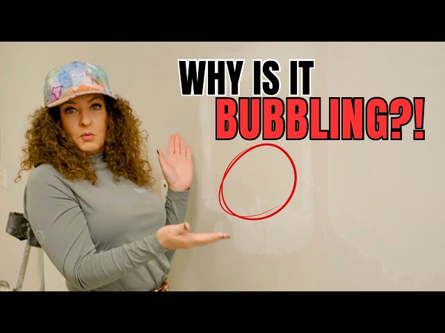 Why Is My Drywall Mud Bubbling?! Here’s WHY