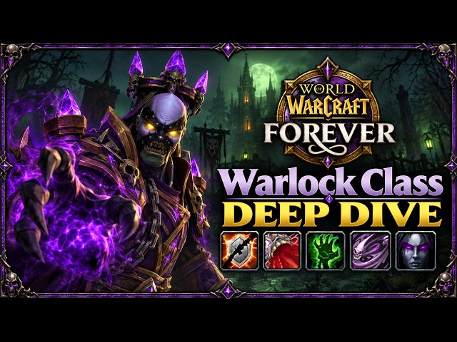 WoW Forever: Warlock Class Deep Dive (Every Major Change Explained)