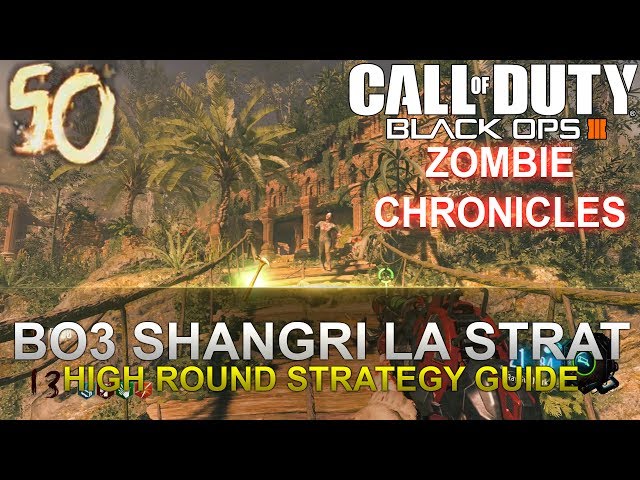 Black Ops 3 Shangri la *FAST* HIGH ROUND STRATEGY GUIDE (ZOMBIE CHRONICLES)