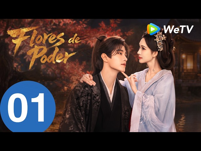 Flores do Poder  | Episódio 01 Completo (Blossoms of Power) | Meng Ziyi & He Yu | WeTV Portuguese