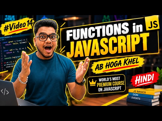 Functions in JavaScript | Complete JavaScript Course | #Video14